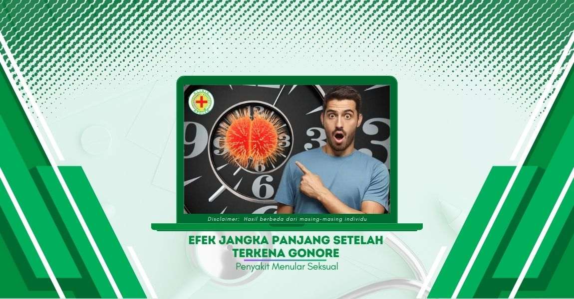 Efek Jangka Panjang Setelah Terkena Gonore