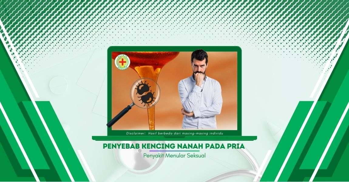 Penyebab Kencing Nanah pada Pria