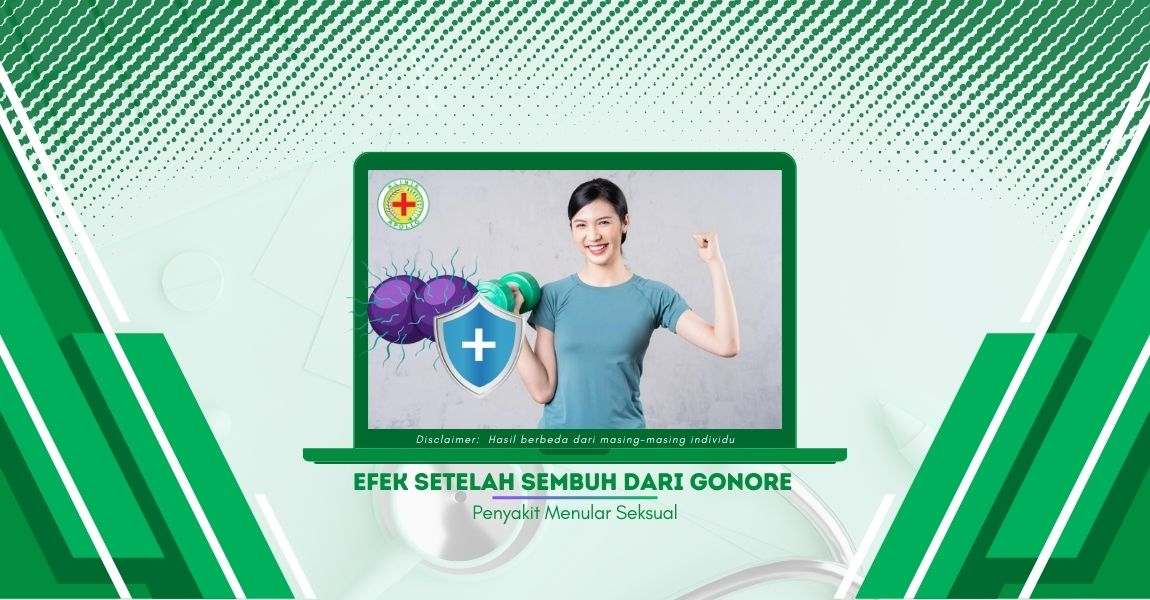 Efek yang Ditimbulkan setelah Sembuh dari Penyakit Gonore