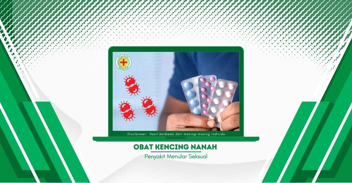 Mengobati Kencing Nanah di Klinik dengan Obat Paling Ampuh