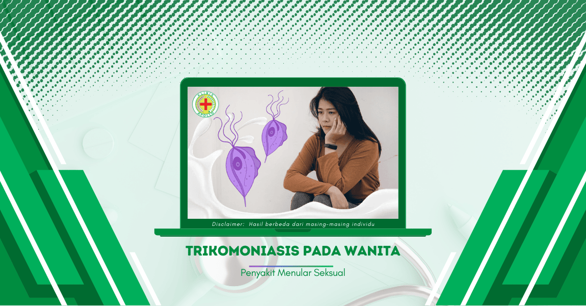 Trikomoniasis pada Wanita: Penyebab, Gejala, dan Obatnya