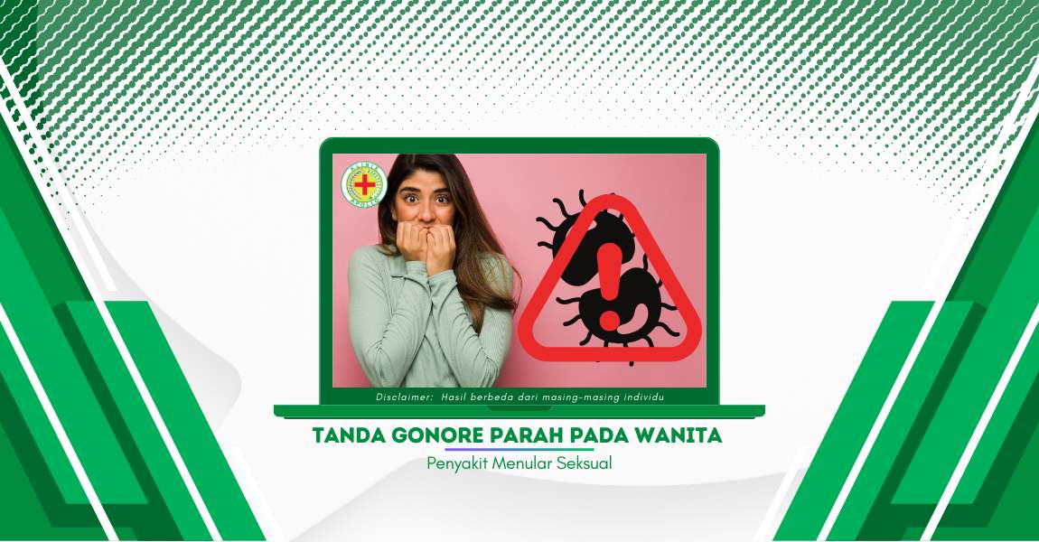 8 Tanda Gonore Parah pada Wanita: Jangan Sampai Kena!