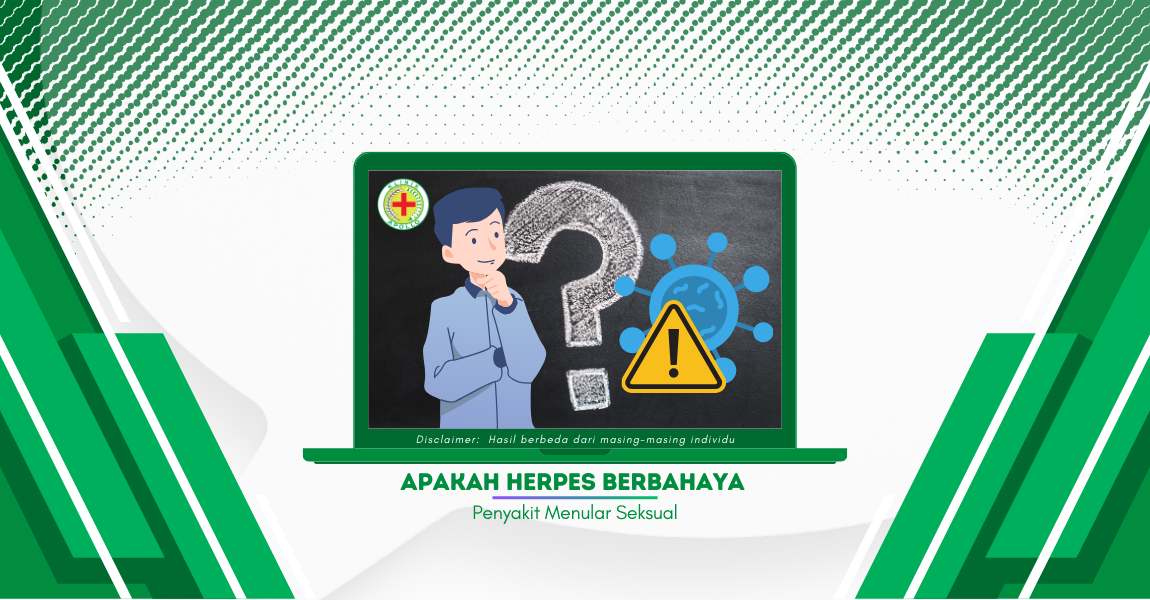 Apakah Herpes Berbahaya dan Bagaimana jika Tidak Diobati?