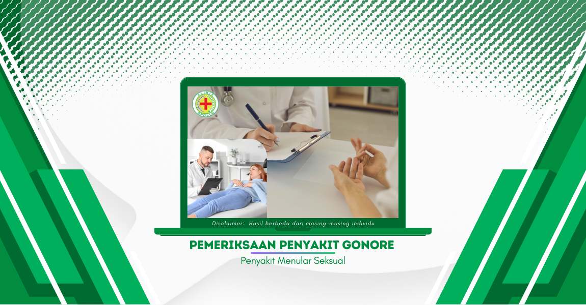 Pentingnya Pemeriksaan Penyakit Gonore dan Tes yang Bisa Didapatkan