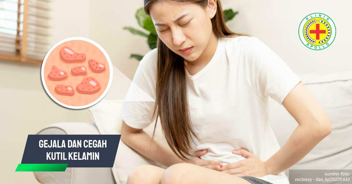 Ilustrasi Gejala dan Cegah Kutil Kelamin di Klinik Apollo.