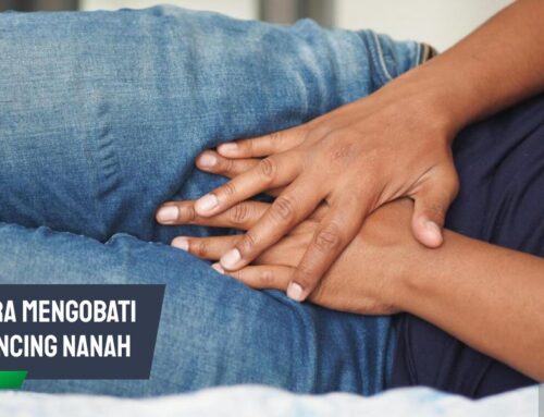 Cara Mengobati Kencing Nanah: Solusi Efektif Pria dan Wanita