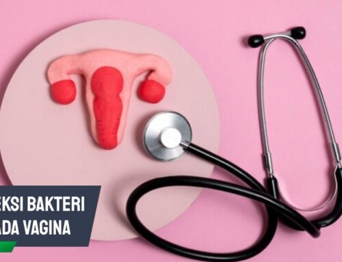 Infeksi Bakteri pada Vagina Jangan Diabaikan, Ini Risikonya