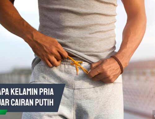 Kenapa Kelamin Pria Keluar Cairan Putih & Berbau Tidak Sedap?