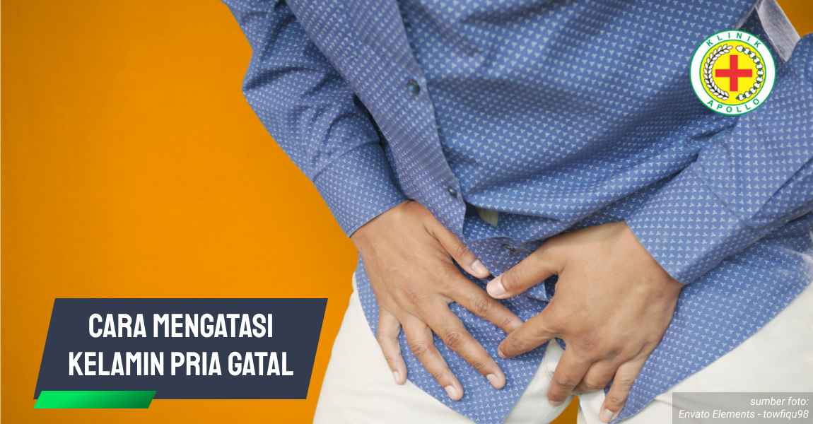 Cara Mengatasi Kelamin Pria Gatal.