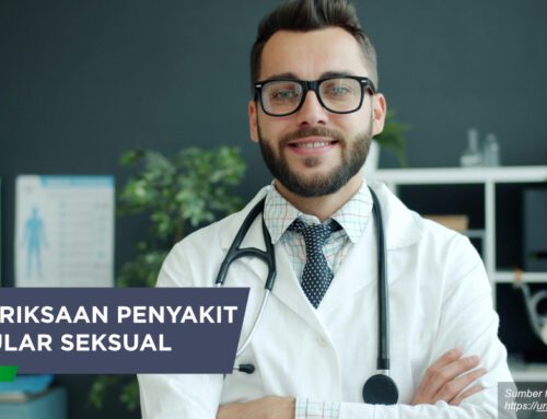Pemeriksaan Penyakit Menular Seksual: Kapan Harus Dilakukan?